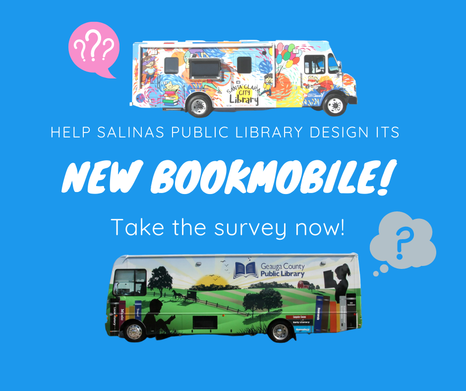 Help us design our new stateoftheart bookmobile! Salinas Public