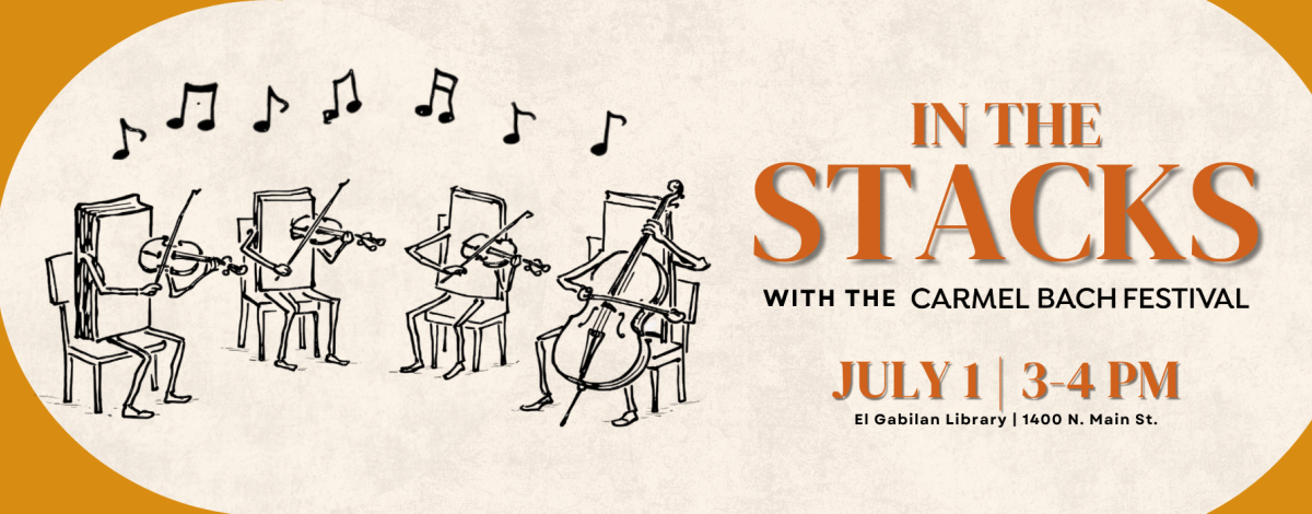 A whimsical illustration shows books seated on chairs playing violins and a cello, with musical notes floating above. The text announces "In the Stacks with the Carmel Bach Festival" on July 1, from 3-4 PM, at El Gabilan Library, 1400 N. Main St.