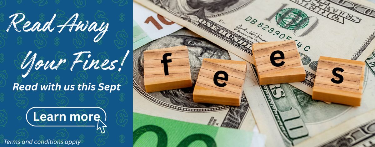 Loopy font on the left says Read Away Your Fine! and the right has a picture of scrabble tiles over various currency on a table spelling fees