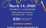 Friends of the Salinas Public Library 5th Annual Fundraiser Sip & Paint March 14, 2026 Saturday 6:00-9:00 PM Cesar Chavez Library 615 Williams Rd Salinas