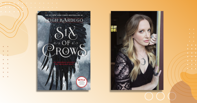 Photo of author Leigh Bardugo alongside the cover of her book Six of Crows.