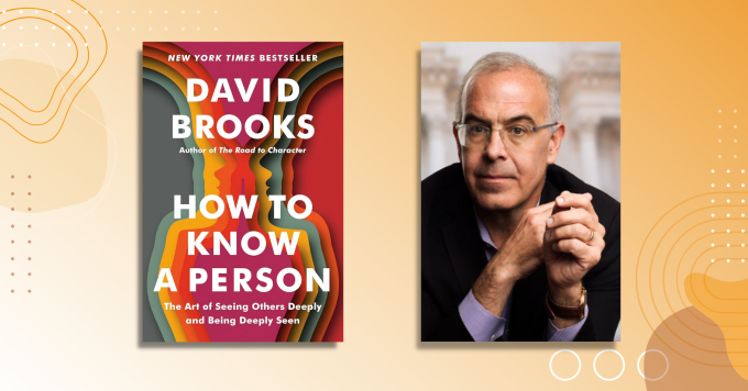 Photo of author David Brooks alongside the cover of his book How to Know a Person: The Art of Seeing Others Deeply and Being Deeply Seen.