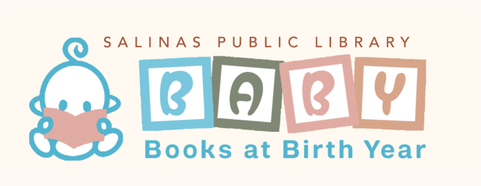 Banner with text: Salinas Public Library BABY Books at Birth Year. Includes illustrated baby reading a book.
