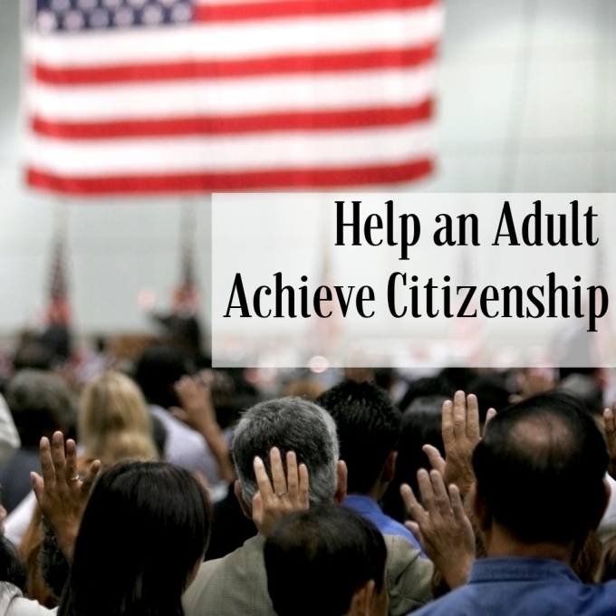 Adults hold their right hands up in front of the USA flag. Text: Help an adult achieve citizenship.