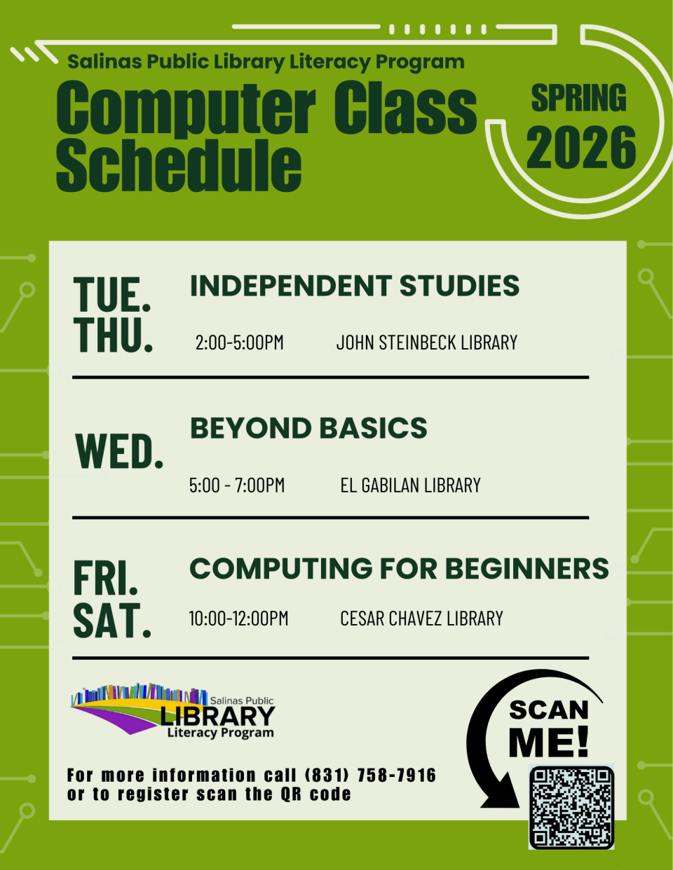 Salinas Public Library Computer Class Schedule of Spring 2026 Tuesday & Thursday: Independent Studies, 2:00–5:00 PM at John Steinbeck Library.  Wednesday: Beyond Basics, 5:00–7:00 PM at El Gabilan Library. Friday & Saturday: Computing for Beginners, 10:00