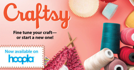 Red text "Craftsy" with subtitle "Fine tune your craft- or start a new one!" with images of spools of thread and crochet needles on a red gradient background with text "Find it on Hoopla!"