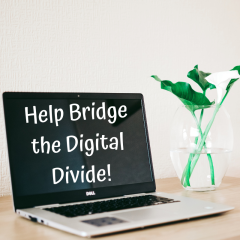 Text: Help bridge the digital divide!