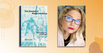 A banner with a book titled “The Ascent of Rauschenberg” and a smiling woman wearing glasses.