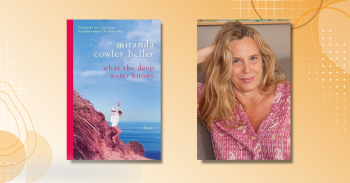 Photo of author Miranda Cowley Heller alongside the cover of her book What the Deep Water Knows.
